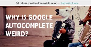 Read more about the article Why is Google Autocomplete Weird?